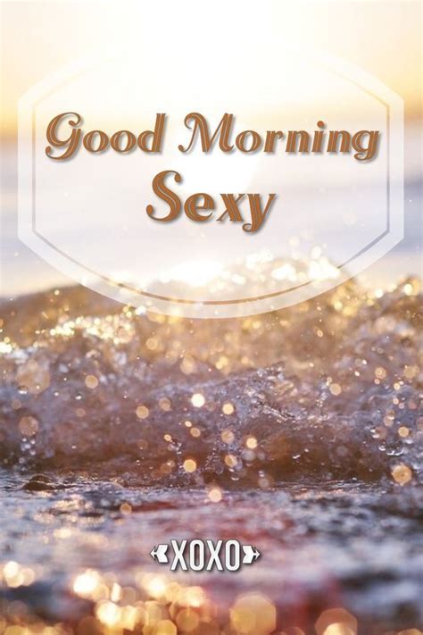 erotic good morning images|Good morning sexy .